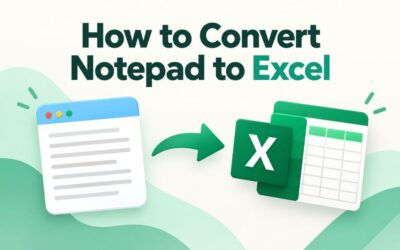 How to Convert Notepad to Excel Quickly and Easily